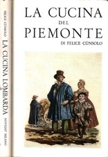 La cucina del Piemonte - Felice Cùnsolo (Novedit) [1964]