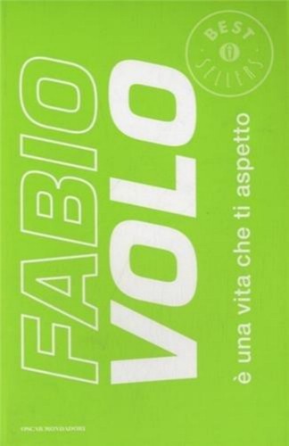 Fabio volo una vita - una,