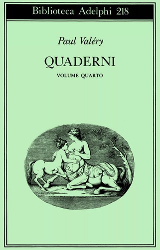 Quaderni volume quarto - quaderni., paul