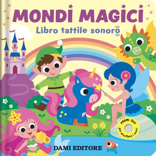 Mondi magici libro tattile - mondi,