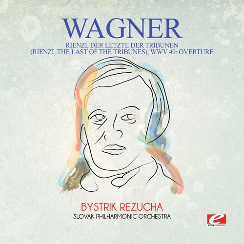 Wagner rienzi der letzte - rienzi,