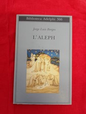 JORGE LUIS BORGES - L'ALEPH - ADELPHI, 2004