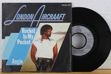 7" - LONDON AIRCRAAFT - Rocket In My Pocket - Angie - Ariola 1984