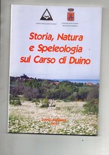DUINO AURISINA , storia natura e speleologia , 2004