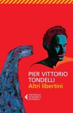 ALTRI LIBERTINI  - TONDELLI