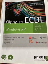 clippy per ecdl windows xp +cd Moduli 1,2,7 9788820346911