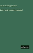 Nuovi canti popolari veneziani