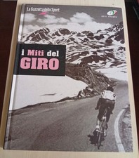 Libro Giro d'Italia "I Miti Del Giro" La Gazzetta Dello Sport 2004 No Monete