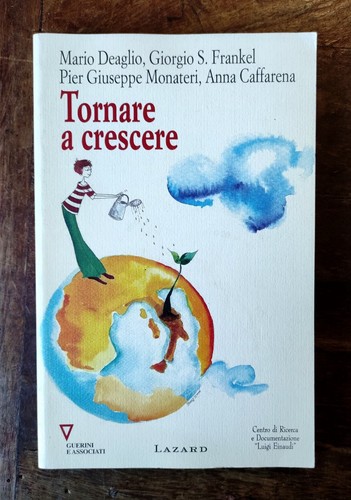 Libro tornare crescere - crescere, 2006