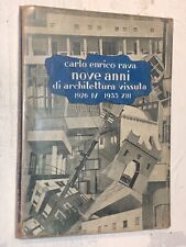 CARLO ENRICO RAVA, NOVE ANNI DI ARCHITETTURA VISSUTA 1926/35 - CREMONESE ED 1935