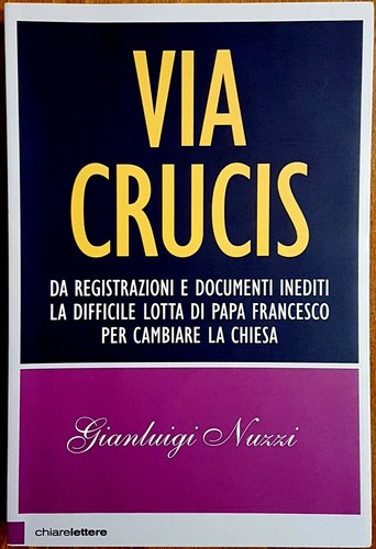 Gianluigi nuzzi via crucis - gianluigi,