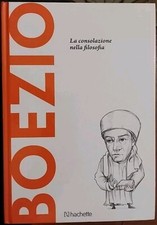 Boezio La consolazione nella filosofia Diego Ferrante 2016 Hachette editore
