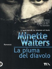 LA PIUMA DEL DIAVOLO NARRATIVA STRANIERA WALTERS, MINETTE TEA 2009