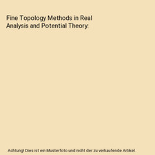 Fine Topology Methods in Real