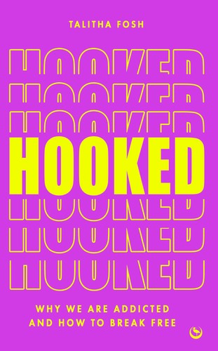 Hooked why are addicted - hooked:,