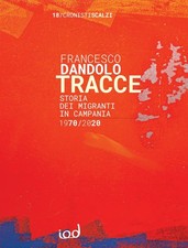 Tracce. Storia dei migranti in