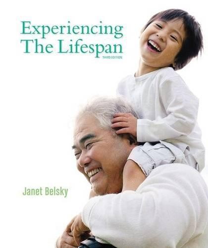 Experiencing the lifespan - lifespan,