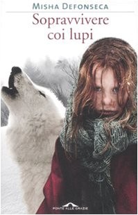 Sopravvivere coi lupi - sopravvivere,