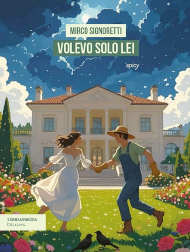 Volevo solo lei signoretti - solo,