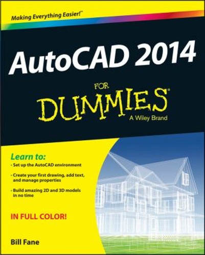 Autocad 2014 for dummies - for, dummies®