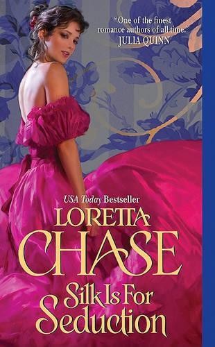 Loretta chase silk for - silk, is