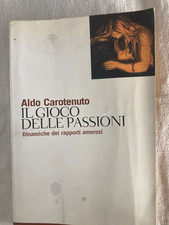 Il gioco delle passioni Aldo Carotenuto tascabili Bompiani
