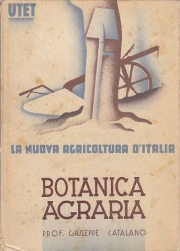 Botanica agraria giuseppe - agraria, di