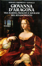 Chiomenti Vassalli,D - Giovanna D'Aragona tra Baroni, Principi e sovrani del Rin