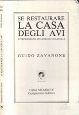 Se restaurare la casa degli avi. . Guido Zavanone. 1994. .