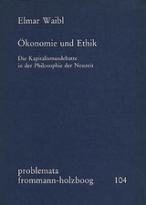 Waibl, Ökonomie und Ethik