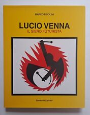 LUCIO VENNA Il siero futurista Secondo Futurismo satira pubblicità Fidolini 1998