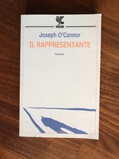 JOSEPH O' CONNOR IL RAPPRESENTANTE ED. UGO GUANDA 2007
