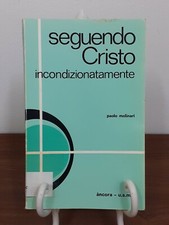 PAOLO MOLINARI - SEGUENDO CRISTO INCONDIZIONATAMENTE [ A'NCORA, 1969 ]
