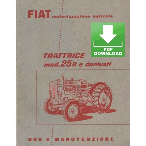 Trattrice fiat 25r manuale uso - fiat,