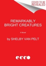 Remarkably Bright Creatures 