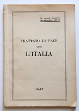 Trattato di pace con l'Italia 1947 cessazione stato di guerra Documento storico