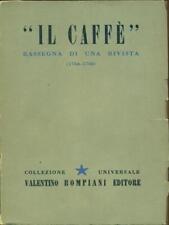 IL CAFFE'-RASSEGNA DI UNA