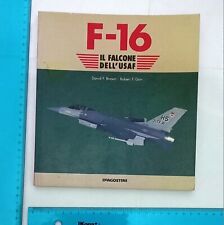LIBRO AEREI F-16 IL FALCONE DELL'USAF BROWN DORR DE AGOSTINI 1993