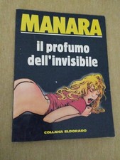 Libro MILO MANARA IL PROFUMO DELL'INVISIBILE 1991 COLLANA ELDORADO FRONTIERA ROM