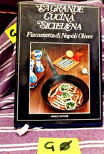Fiammetta di Napoli Oliver LA GRANDE CUCINA SICILIANA Ediz. Moizzi 1976
