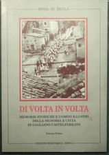 Di volta in volta - Memorie storiche di Gagliano Castelferrato - Vol. I