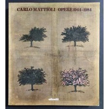 Carlo Mattioli Opere 1944-1984 - P. C. Santini - Ed. Olivetti - 1984