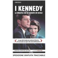 I KENNEDY • La Dinastia Che Ha Segnato Un Secolo • Libro • Gianni Bisiach •