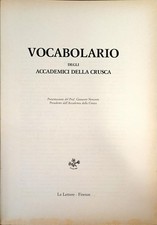VOCABOLARIO DEGLI ACCADEMICI DELLA CRUSCA - LE LETTERE FIRENZE 1987