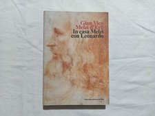 Gian Vico Melzi d’Eril. In casa Melzi con Leonardo