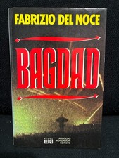 Fabrizio Del Noce - BAGDAD - Nuova ERI/Mondadori - 1991 - 1^ Edizione