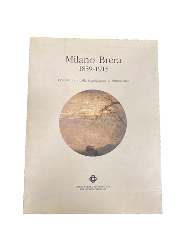 Milano brera 1859 1915 i - milano,