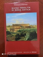 GUIDA INSOLITA DI ROMA ANTICA   Romolo A. Staccioli    Biblioteca Il Messaggero