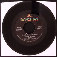 HERMAN'S HERMITS MARCEL'S/I CAN TAKE OR LEAVE YOUR LOVING MGM REC VINYL 45 43-22