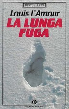 LA LUNGA FUGA Louis L'Amour